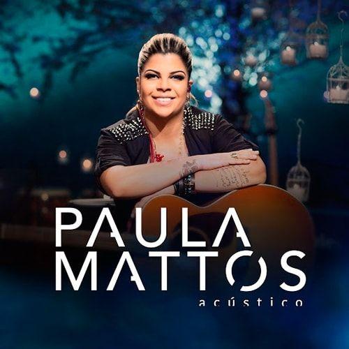 Portada de Álbum "Acústico ", de Paula Mattos