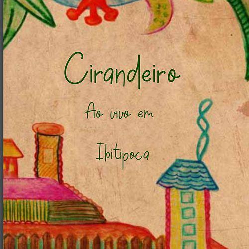 Capa do Single/EP "Cirandeiro (Ao Vivo Em Ibitipoca)", de Tribo de Gonzaga