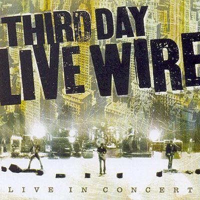 Capa do Álbum "Live Wire CD + DVD", de Third Day