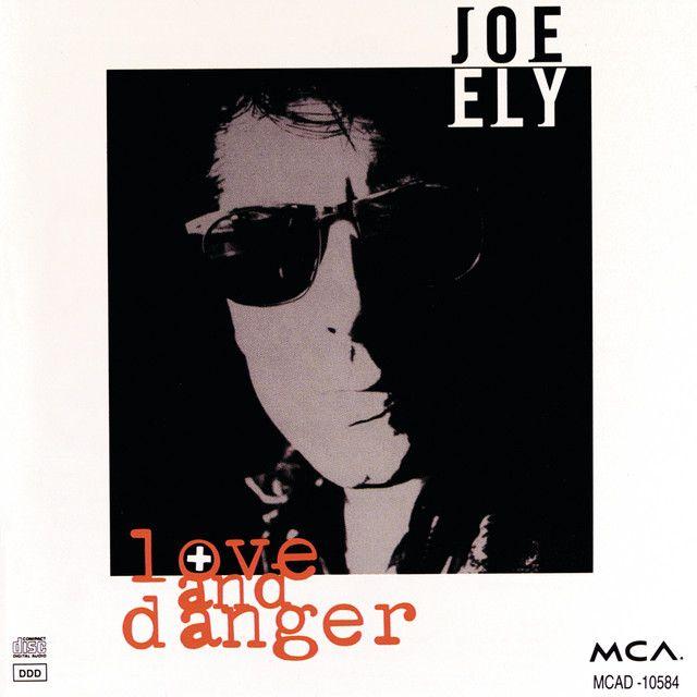 Portada del álbum "Love And Danger", de Joe Ely