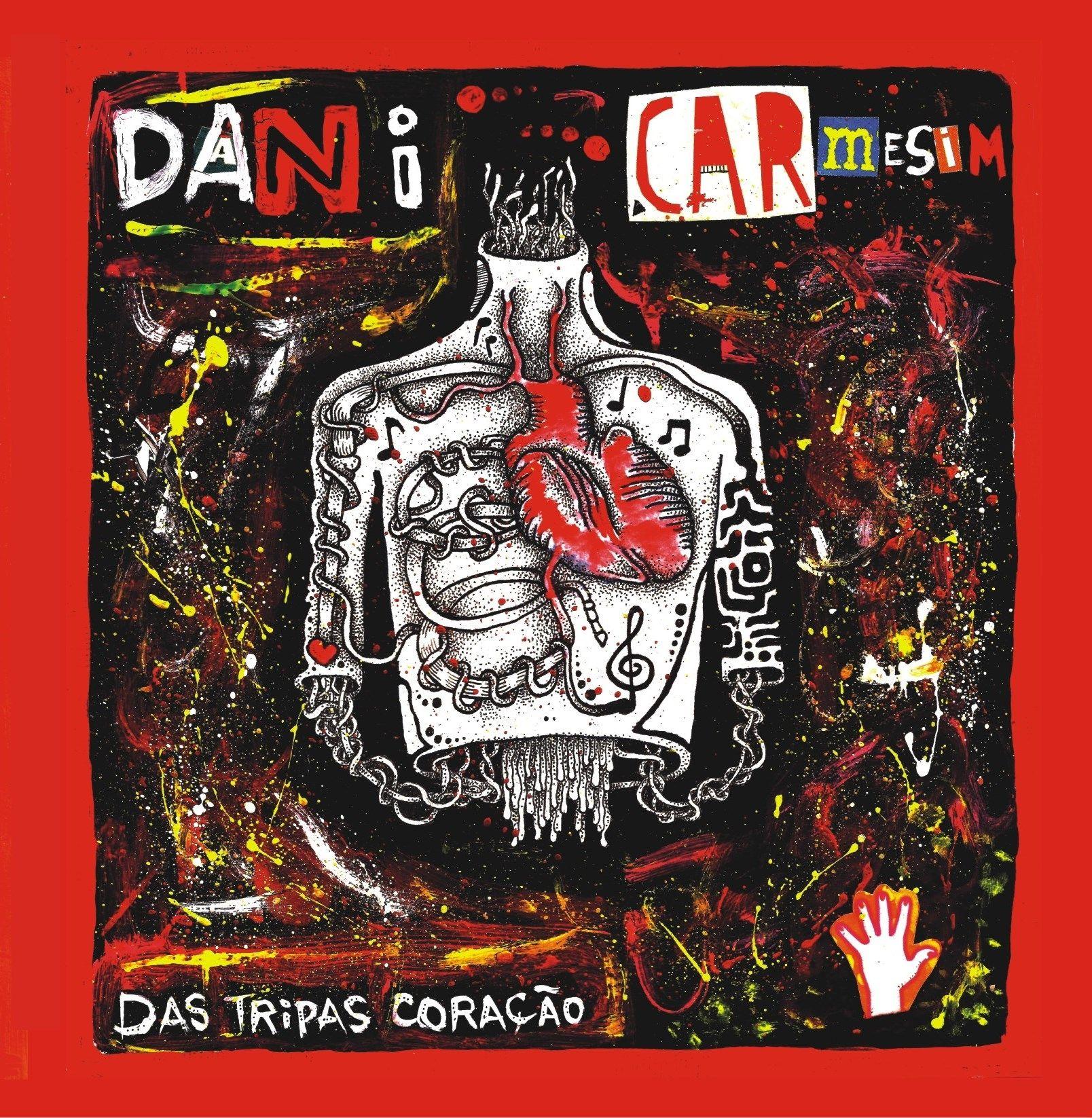 Portada de Álbum "Das Tripas Coração", de Dani Carmesim