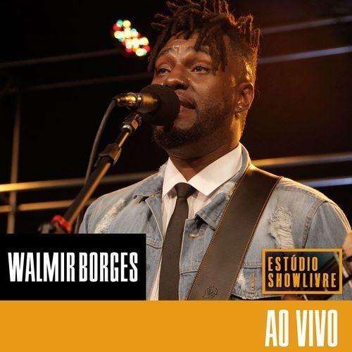 Portada de Álbum "Estúdio Showlivre (Ao Vivo)", de Walmir Borges