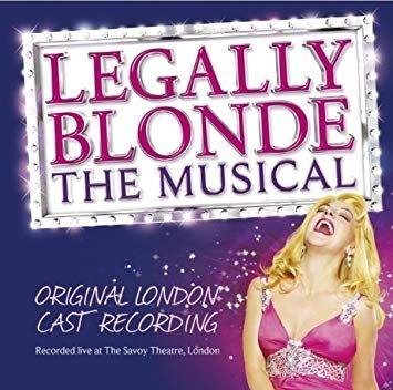 Portada de Álbum "Legally Blonde The Musical (Original London Cast Recording)", de Legally Blonde The Musical
