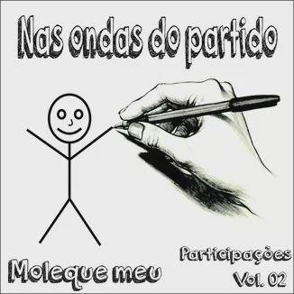 Portada de Álbum "Moleque Meu", de Nas Ondas do Partido Oficial