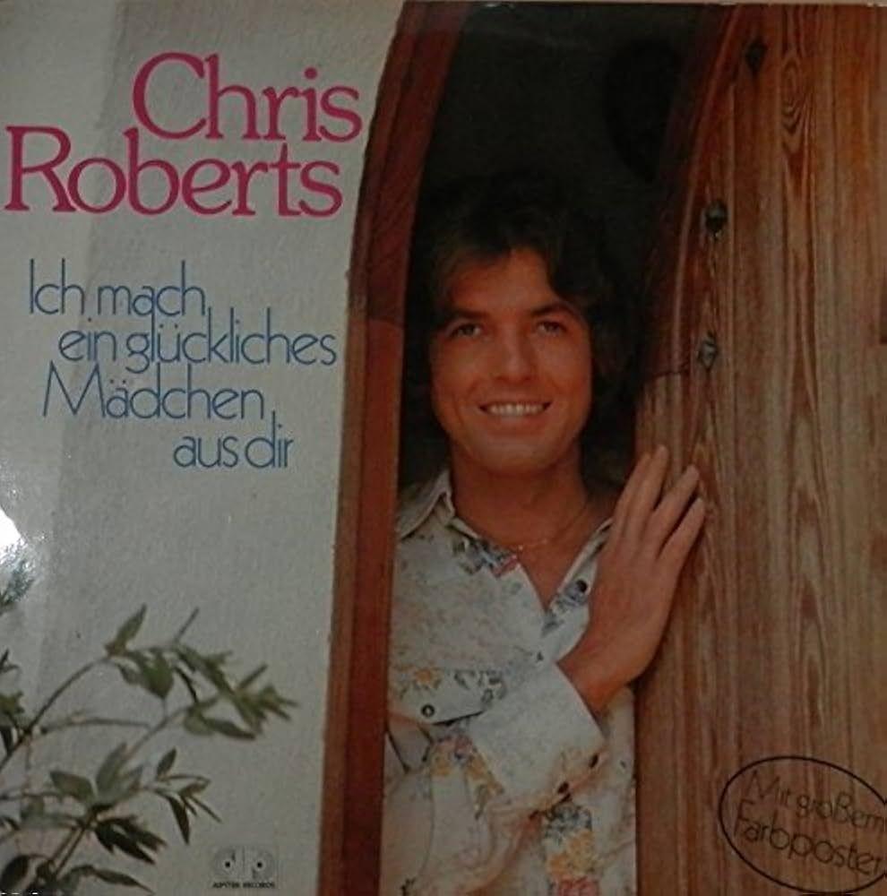 Portada de Álbum " Ich Mach Ein Glückliches Mädchen Aus Dir", de Chris Roberts