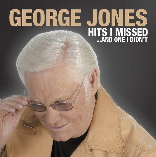 Portada de Álbum "Hits I Missed...And One I Didn't", de George Jones