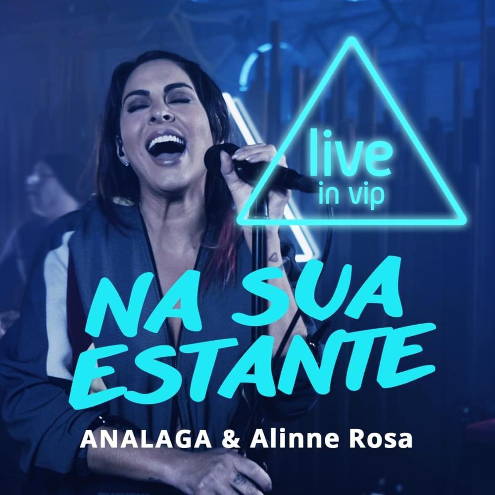 Portada de Sencillo/EP "Na Sua Estante (Live In Vip)", de Alinne Rosa