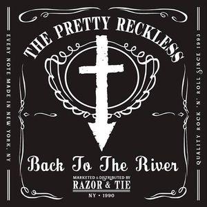 Capa do Single/EP "Back to the River", de The Pretty Reckless