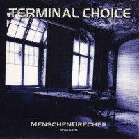 Album cover of "Menschenbrecher BONUS CD" by Terminal Choice