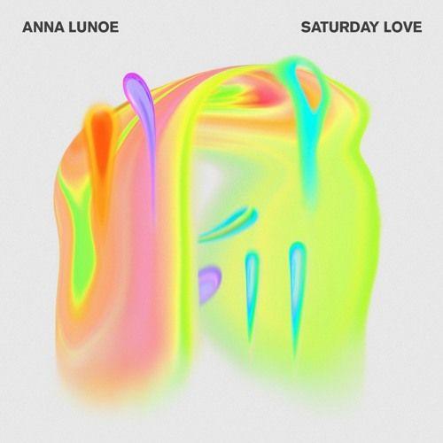 Portada de Sencillo/EP "Saturday Love", de Anna Lunoe