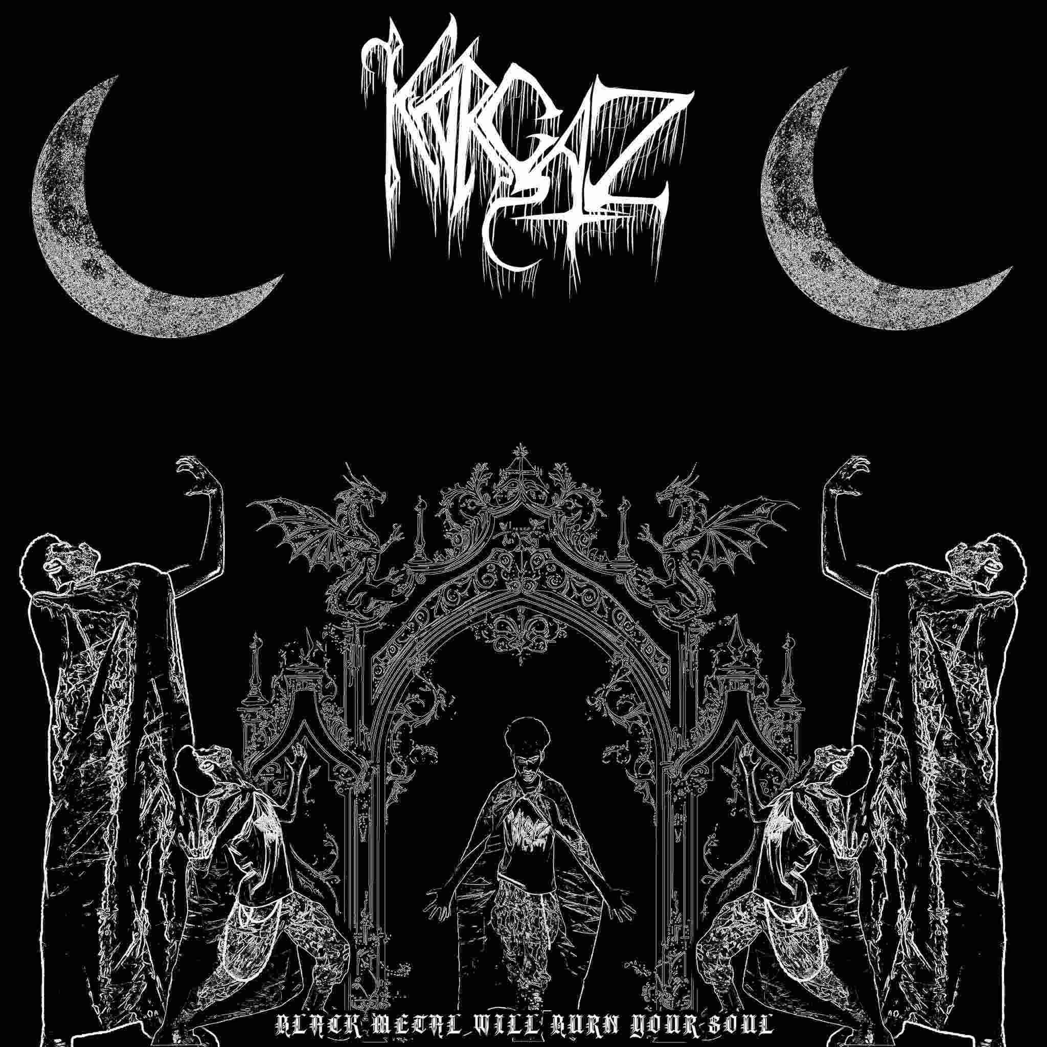 Capa do Álbum "Black Metal Will Burn Your Soul", de Karçaz