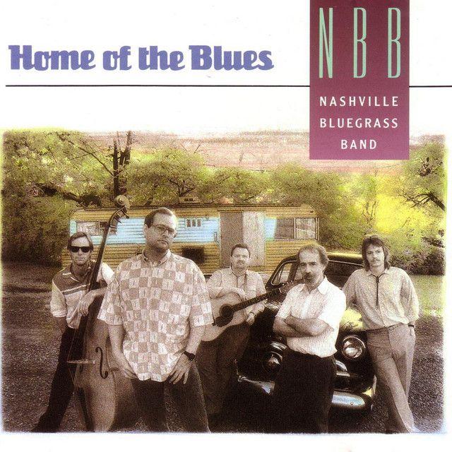 Portada de Álbum "Home Of The Blues", de Nashville Bluegrass Band