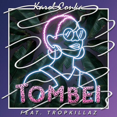 Album cover of "Tombei (part. Tropkillaz)" by Karol Conká
