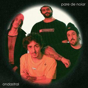 Capa do Álbum "Pare de Noiar", de Ondastral