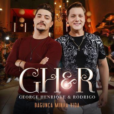 Single/EP cover of "Bagunça Minha Vida" by George Henrique e Rodrigo