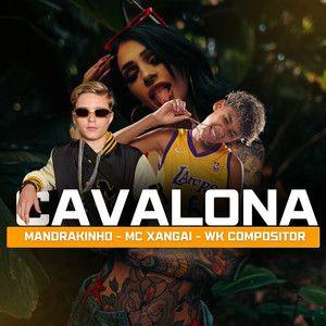 Portada de Sencillo/EP "Cavalona (part. Mandrakinho)", de MC Xangai