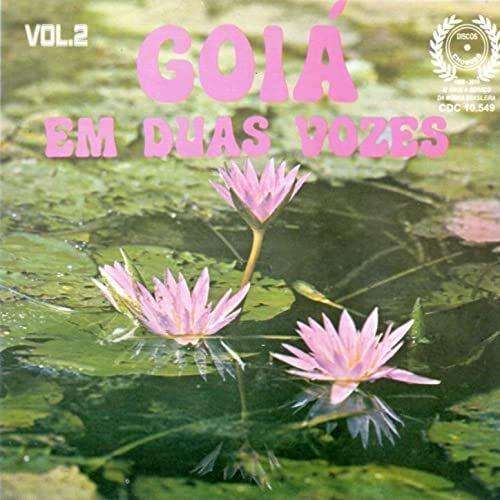 Portada de Álbum "Goiá Em Duas Vozes - Vol. 02", de Goiá