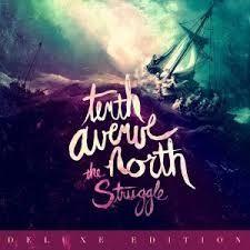 Album cover of "The Struggle (Deluxe Edition)" by Tenth Avenue North