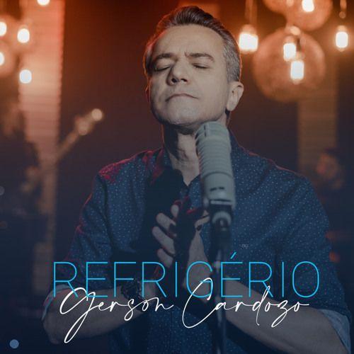Capa do Single/EP "Refrigério ", de Gerson Cardozo