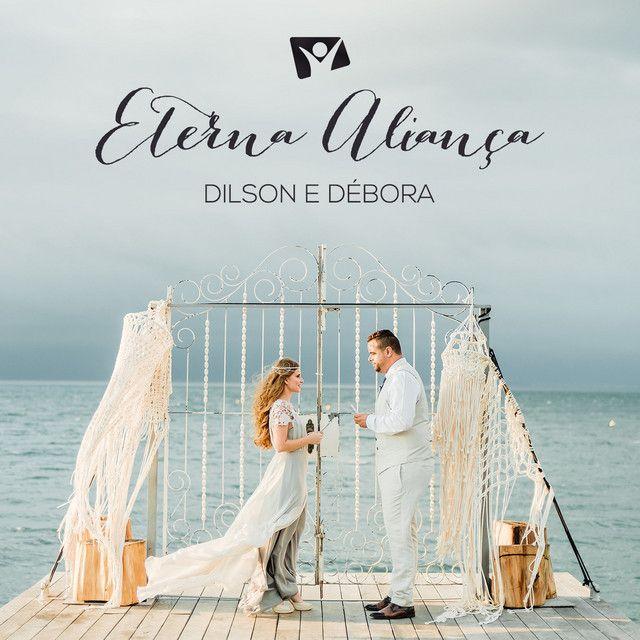 Capa do álbum "Eterna Aliança", de Dilson e Débora