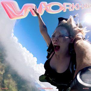Portada de Sencillo/EP "WORK HARD", de CHANMINA