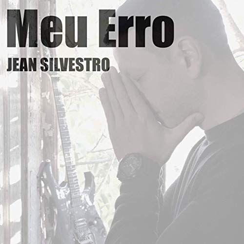 Portada de Sencillo/EP "Meu Erro", de Jean Silvestro