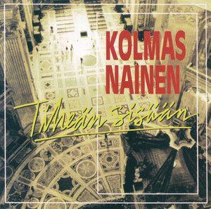 Portada de Álbum "Tiheän Sisään", de Kolmas Nainen