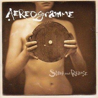 Capa do Álbum "Sleep And Release", de Aerogramme