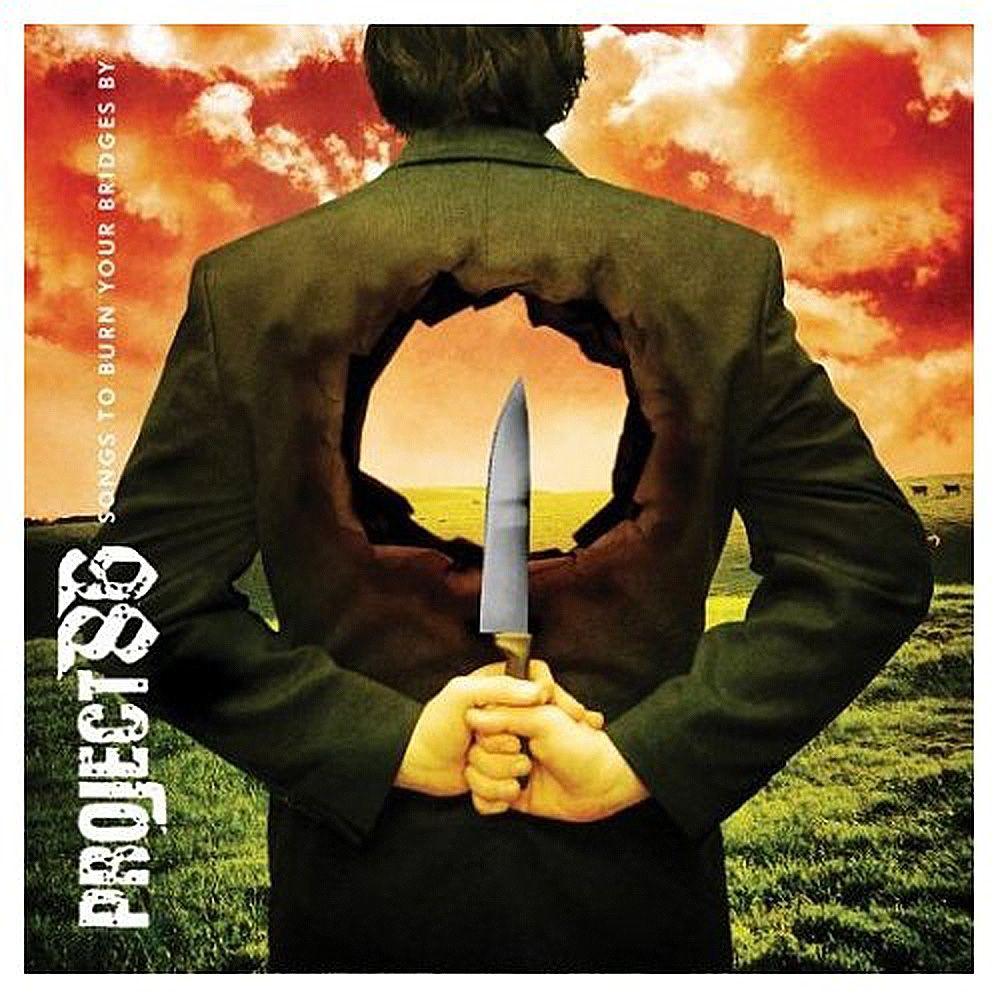 Album cover of "Songs to Burn Your Bridges By" by Project 86