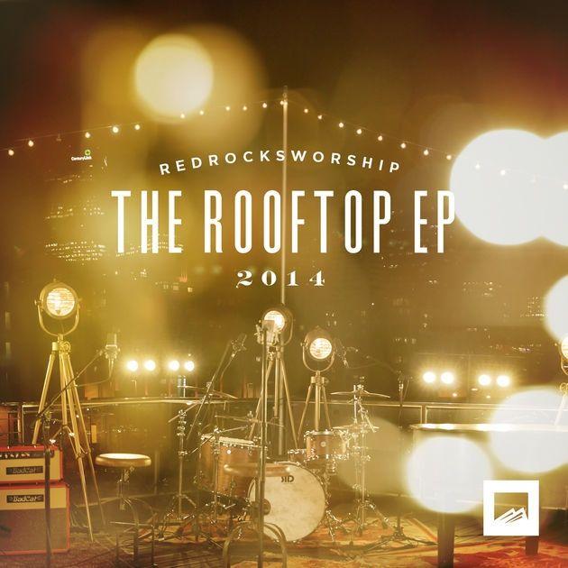 Portada de Álbum "The Rooftop EP", de Red Rocks Worship