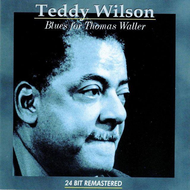 Portada de Álbum "Blues For Thomas Waller", de Teddy Wilson