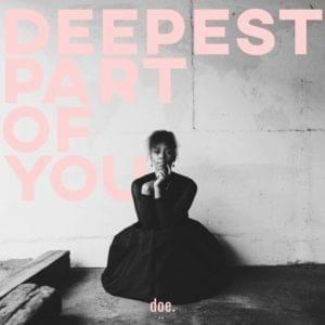 Portada de Sencillo/EP "Deepest Part of You", de Doe