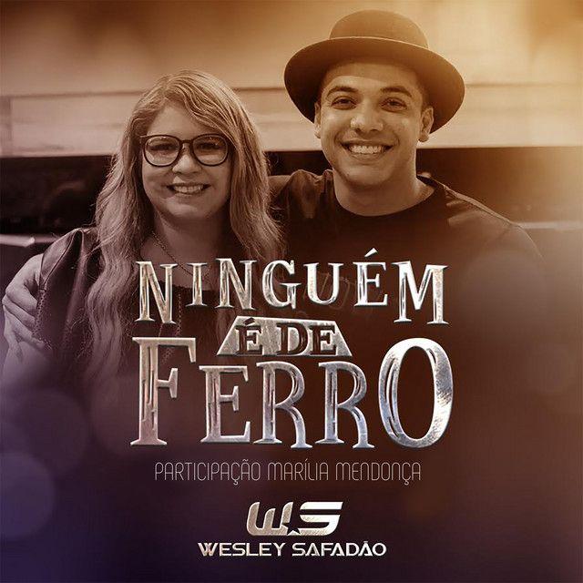 Capa do álbum "Ninguém É de Ferro (part. Wesley Safadão)", de Marília Mendonça