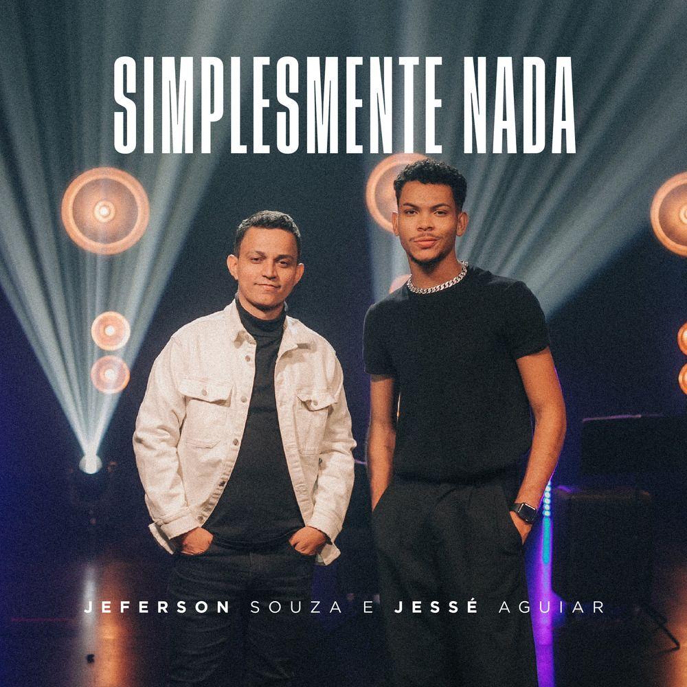 Album cover of "Simplesmente Nada" by Jessé Aguiar