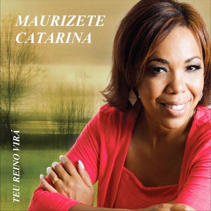 Album cover of "Teu Reino Virá" by Maurizete Catarina