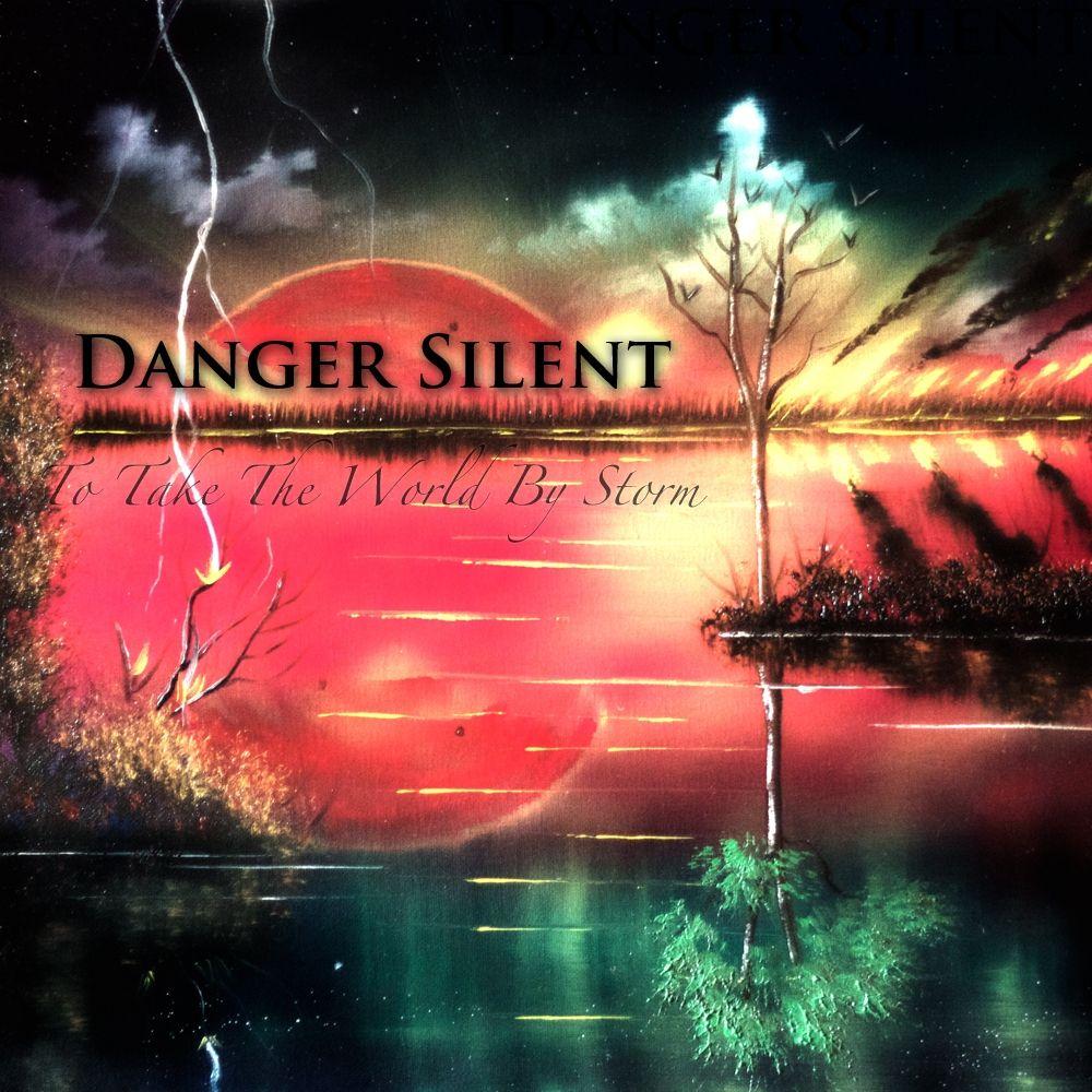 Portada de Álbum "To Take The World By Storm", de Danger Silent