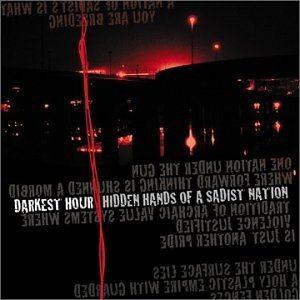 Portada de Álbum "Hidden Hands of a Sadist Nation", de Darkest Hour