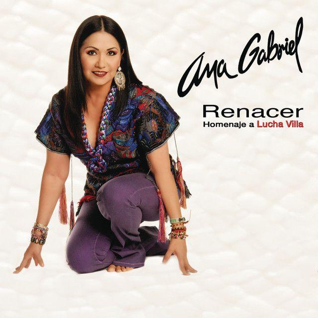 Portada de Álbum "Renacer...Homenaje a Lucha Villa", de Ana Gabriel