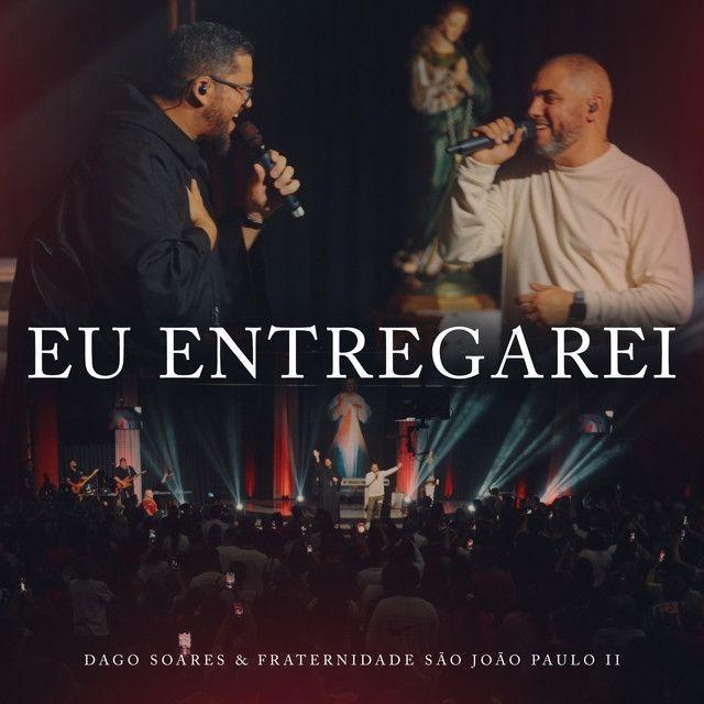 Portada de Sencillo/EP "Eu Entregarei", de Fraternidade São João Paulo II