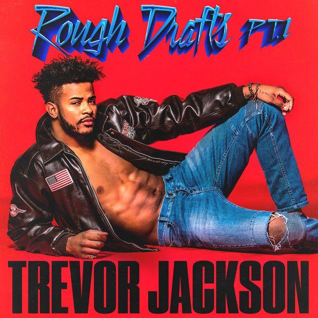 Capa do Álbum "Rough Drafts pt 1", de Trevor Jackson