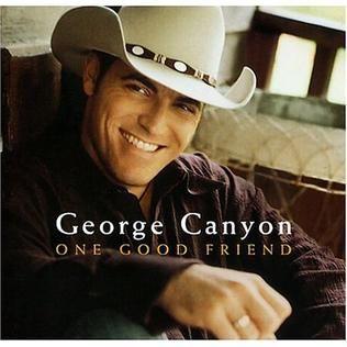 Capa do Álbum "One Good Friend", de George Canyon