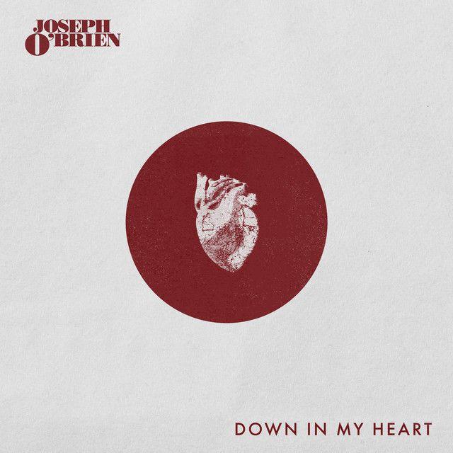 Portada de Sencillo/EP "Down In My Heart (Joy)", de Joseph O'Brien