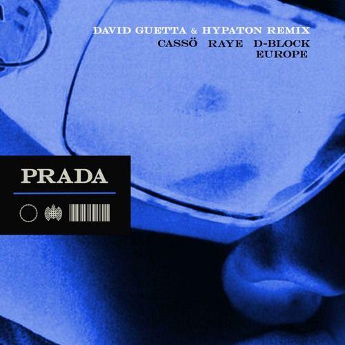 Capa do álbum "Prada (David Guetta & Hypaton Remix) (feat. cassö & D-Block Europe)", de RAYE