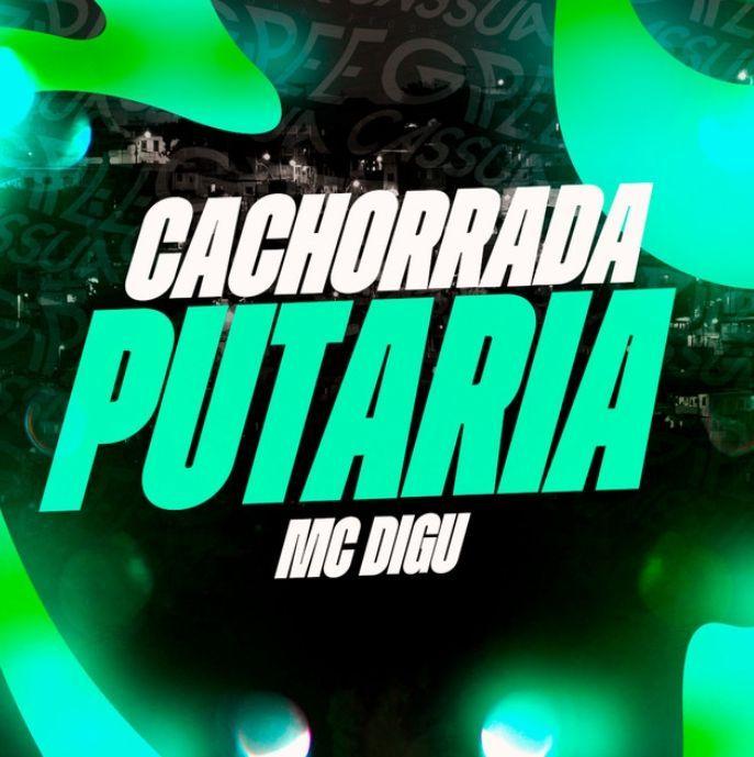 Album cover of "Cachorrada Putaria" by MC Digu