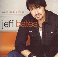 Portada de Álbum "Leave The Light On", de Jeff Bates