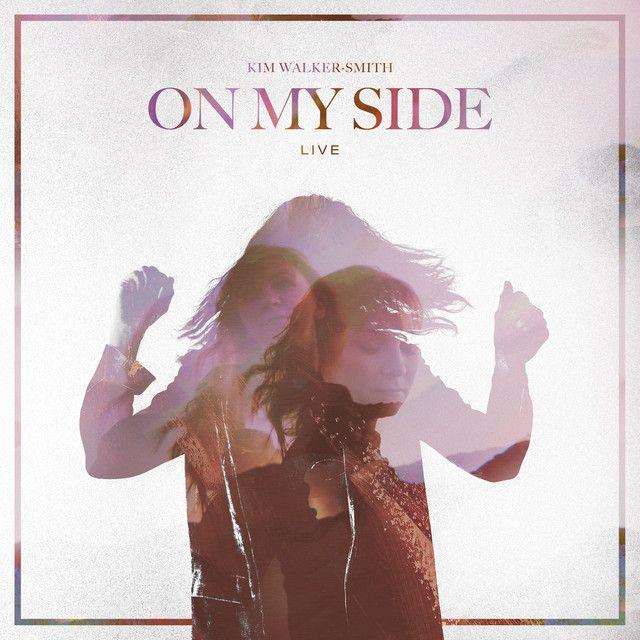 Portada de Álbum "On My Side (Live)", de Kim Walker-Smith