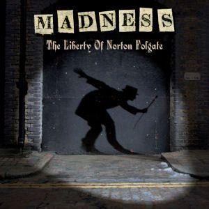 Capa do Álbum "The Liberty Of Norton Folgate", de Madness