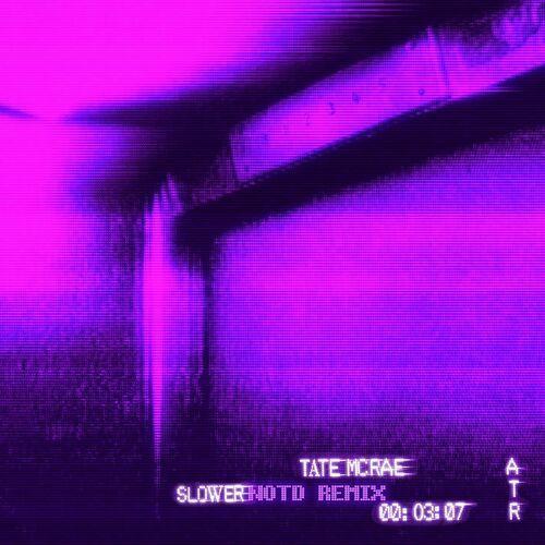 Portada del álbum "slower (NOTD Remix)", de Tate McRae