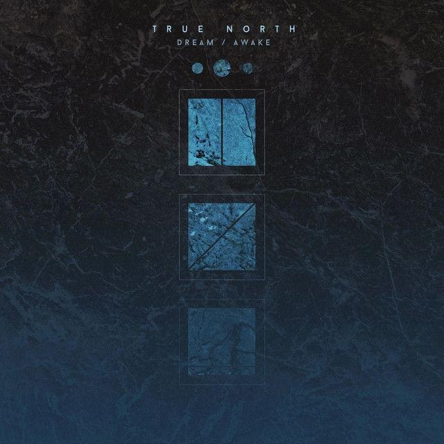 Portada de Sencillo/EP "Dream / Awake", de True North