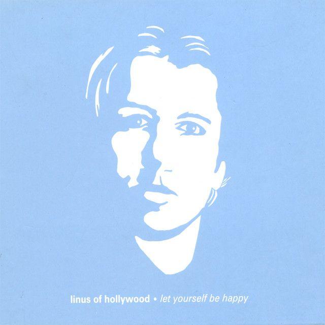 Album cover of "Let Yourself Be Happy" by Linus Of Hollywood